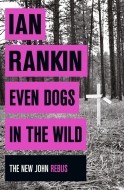 Even Dogs in the Wild (The new Joh Rebus) - cena, porovnanie