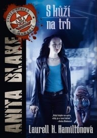 Anita Blake 17 - S kůží na trh