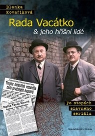 Rada Vacátko & jeho hříšní lidé - Po stopách slavného seriálu