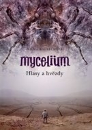 Mycelium Hlasy a hvězdy - cena, porovnanie