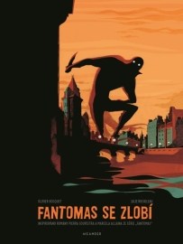 Fantomas se zlobí