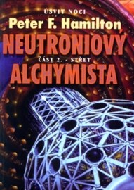 Neutroniový alchymista 2. Střet