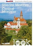 Střední Morava - Turistický fotoprůvodce oblastí + mapa (ČJ, AJ) - cena, porovnanie