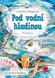 Pod vodní hladinou - Pohádky s ploutvičkami