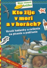 Kto žije v mori a v horách?