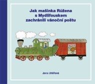 Jak mašinka Růžena s Mydlifouskem zachránili vánoční poštu - cena, porovnanie