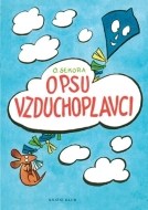 O psu vzduchoplavci - 4.vydání - cena, porovnanie