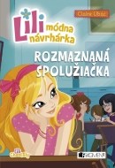 Lili módna návrhárka Rozmaznaná spolužiačka - cena, porovnanie