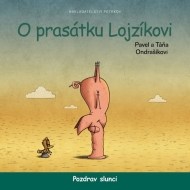 O prasátku Lojzíkovi - Pozdrav slunci - cena, porovnanie