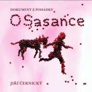 O Sasance - Dokument z pohádky - cena, porovnanie