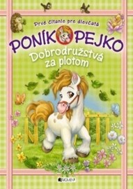 Poník Pejko Dobrodružstvá za plotom