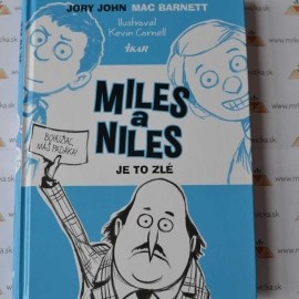 Miles a Niles (2): Je to zlé