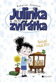 Julinka a její zvířátka Školní mazlíčci