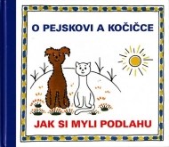 O pejskovi a kočičce - Jak si myli podlahu - cena, porovnanie