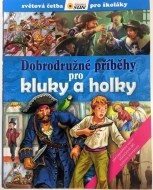 Dobrodružné příběhy pro kluky a holky - cena, porovnanie