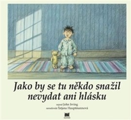 Jako by se tu někdo snažil nevydat ani hlásku