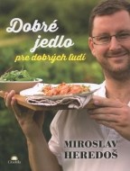 Dobré jedlo pre dobrých ľudí - cena, porovnanie