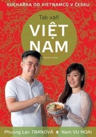 Tak vaří VIETNAM - Kuchařka od vietnamců v Česku