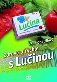 Zdravě a rychle s Lučinou