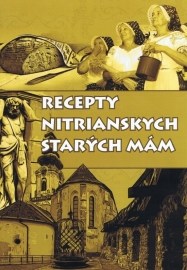 Recepty nitrianskych starých mám