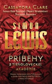 Simon Lewis - Príbehy z tieňoloveckej akadémie