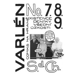 Varlén No. 7.8.9. aneb Deníky všední úzkosti