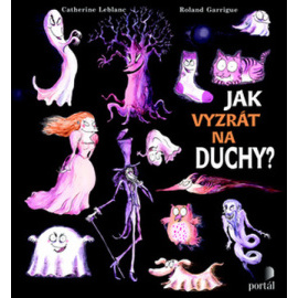 Jak vyzrát na duchy?