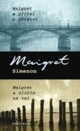 Maigret a přítel z dětství, Maigret a zločn na vsi - cena, porovnanie