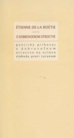 O dobrovoľnom otroctve