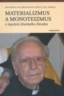 Materializmus a monoteizmus v myslení dnešného človeka - cena, porovnanie