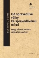 Od spravedlivé války ke spravedlivému míru? - cena, porovnanie