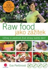 Raw food jako zážitek