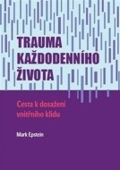 Trauma každodenního života - cena, porovnanie