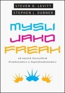 Mysli jako freak - cena, porovnanie