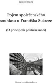 Pojem společenského souhlasu u Františka Suáreze