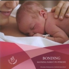 Bonding – matkina náruč po pôrode