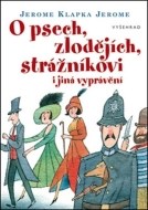 O psech, zlodějích, strážníkovi a jiná vyprávění - cena, porovnanie