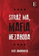 Stráž ma, mafia nezabúda - cena, porovnanie