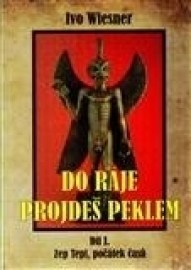 Do ráje projdeš peklem (1.)