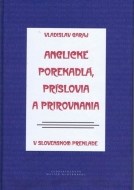 Anglické porekadlá, príslovia a prirovnania v slovenskom preklade - cena, porovnanie