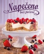 Napečeno bez pečení - cena, porovnanie