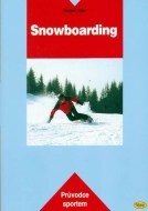 Snowboarding - Průvodce sportem - cena, porovnanie