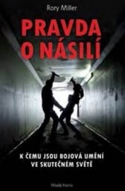 Realita násilí - K čemu jsou bojová umění ve skutečném světě