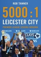 5000 : 1 – Leicester City: Premier League vzhůru nohama - cena, porovnanie