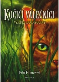 Kočičí válečníci (1) - Vzhůru do divočin