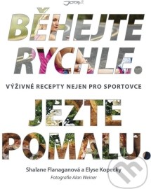 Běhejte rychle, jezte pomalu