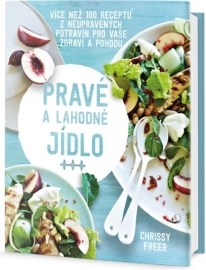 Pravé a lahodné jídlo