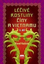 Léčivé rostliny Číny a Vietnamu - 3. díl