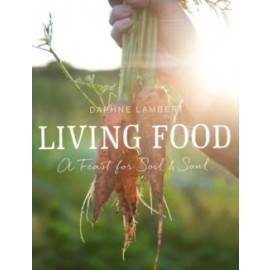 Living Food - A Feast for Soil and Soul