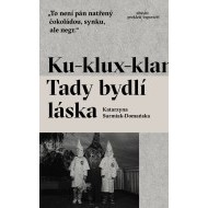 Ku-klux-klan Tady bydlí láska - cena, porovnanie